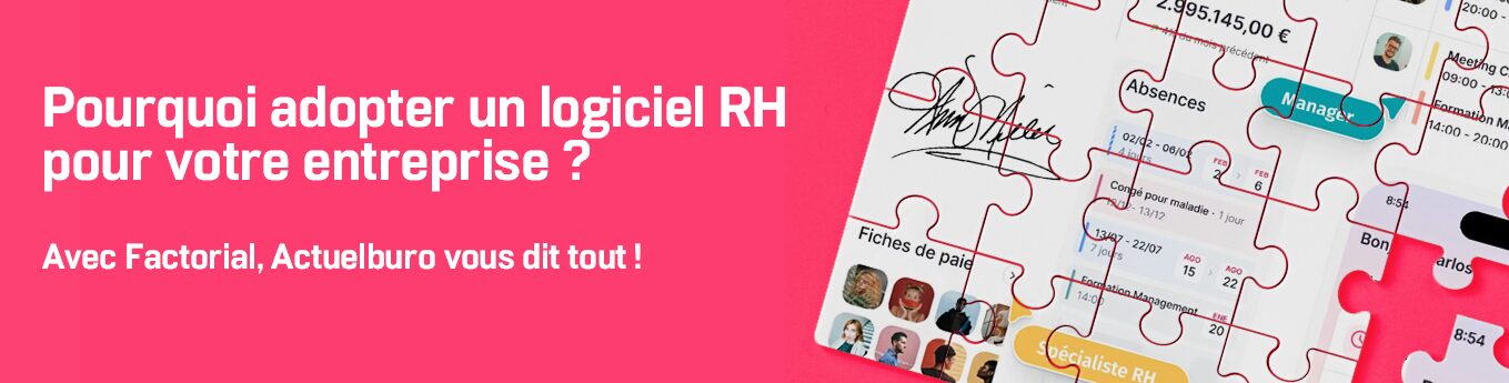 Pourquoi adopter un logiciel RH pour votre entreprise ?