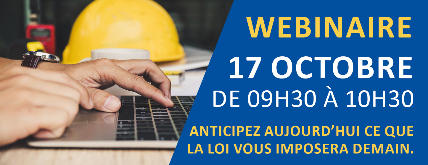 Webinaire : Anticipez aujourd’hui ce que la loi vous imposera demain grâce à Batigest.
